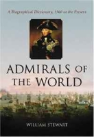 Admirals of the World: A Biographical Dictionary, 1500 to the Present артикул 4076d.