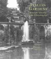 Italian Gardens: Romantic Splendor in the Edwardian Age артикул 4114d.